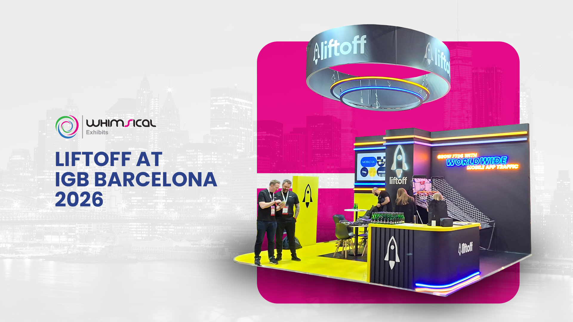 Liftoff At IGB Barcelona 2026