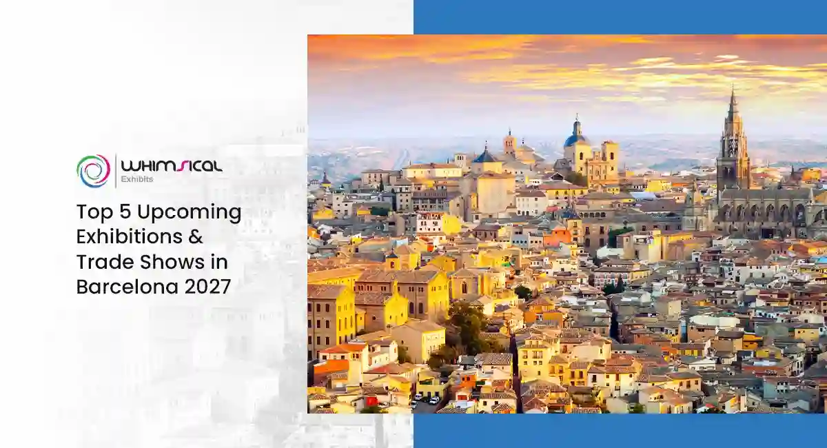 Top 5 Upcoming Exhibitions & Trade Shows in Barcelona 2027