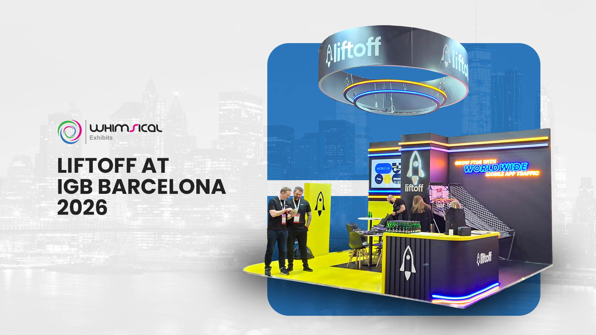 Liftoff At IGB Barcelona 2026