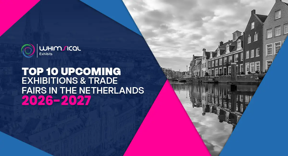 Top 10 Upcoming Exhibitions & Trade Fairs in the Netherlands 2026–2027