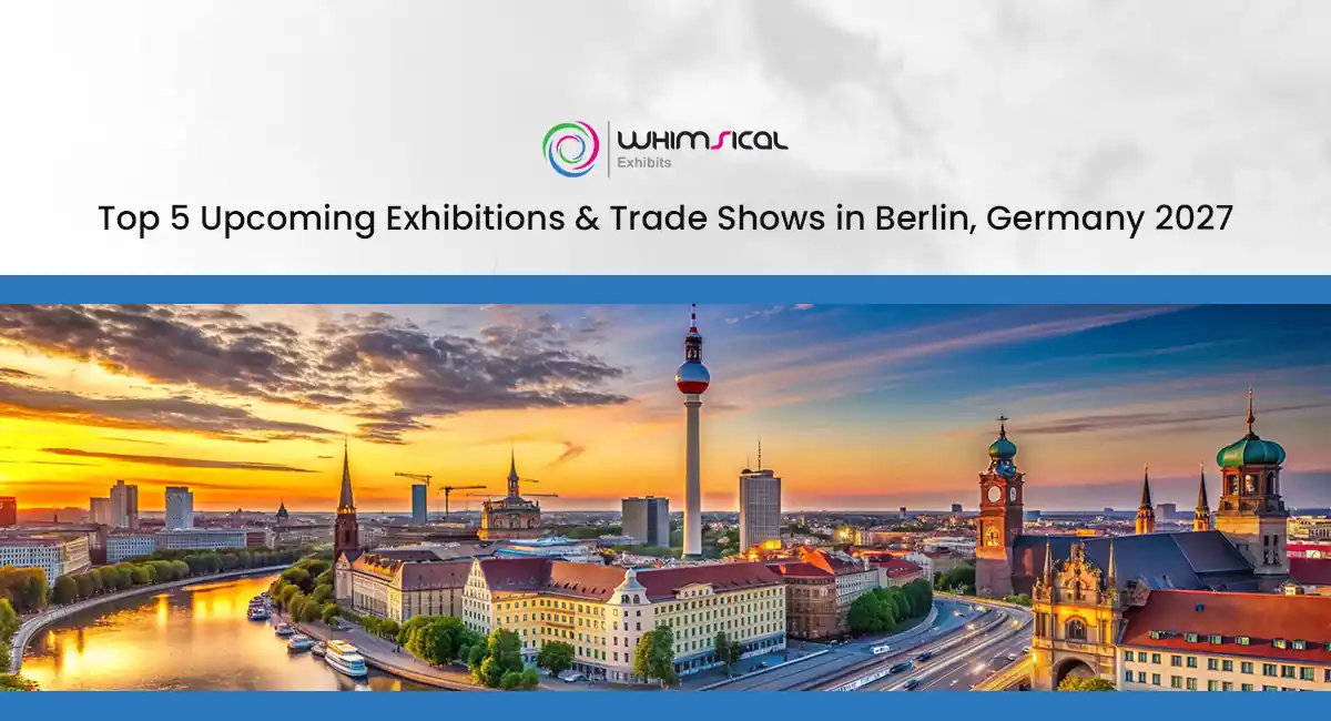 Top 5 Upcoming Exhibitions & Trade Shows in Berlin, Germany 2027