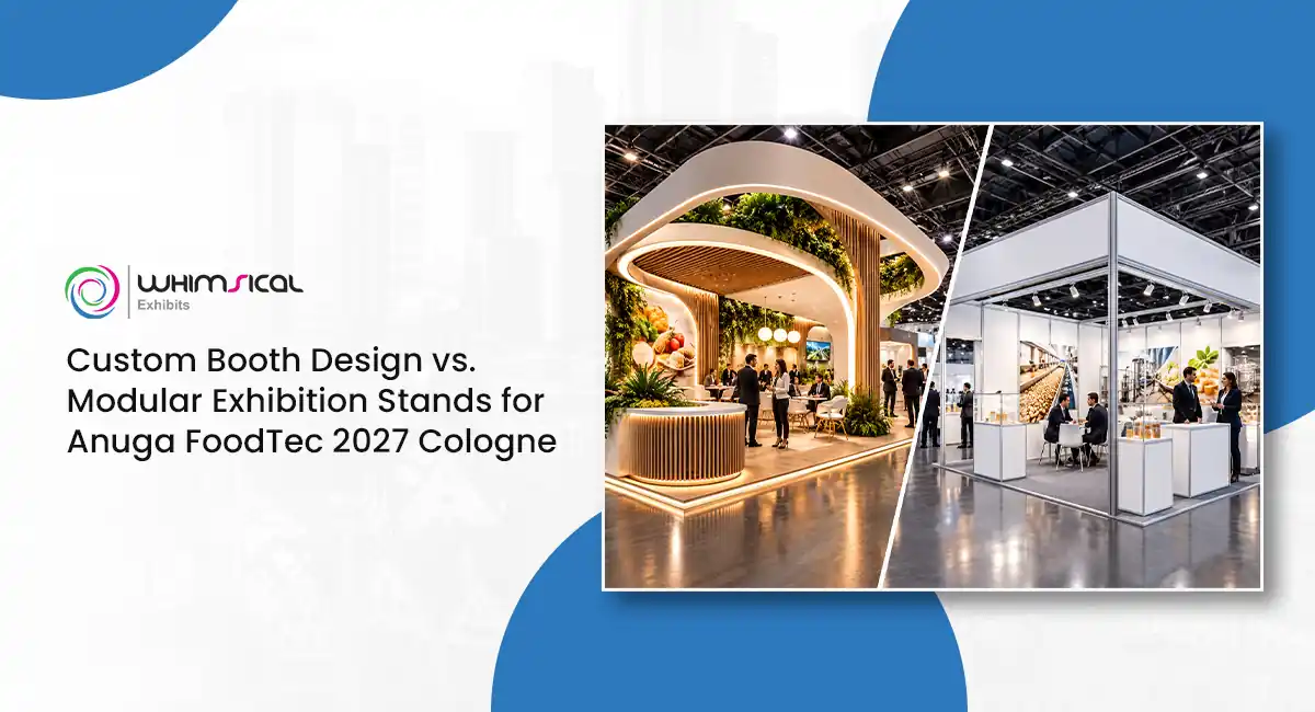 Custom Booth Design vs Modular Exhibition Stands for Anuga FoodTec 2027 Cologne